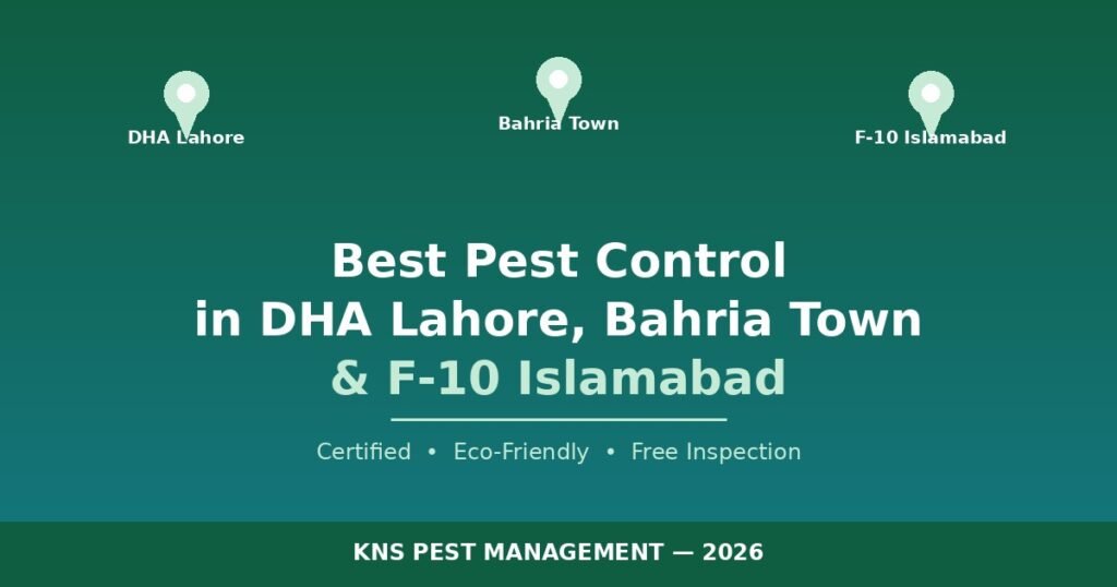 Best Pest Control in DHA Lahore, Bahria Town & F-10 Islamabad (2026)